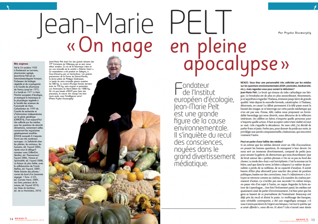Jean-Marie Pelt, a consciousness-raiser left us. 